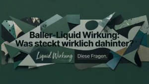 Professional header image for industry analysis: Baller-Liquid Wirkung: Was steckt wirklich dahinter?