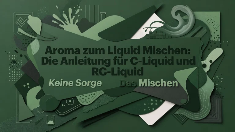 Professional header image for educational tutorial: Aroma zum Liquid Mischen: Die Anleitung für C-Liquid und ...